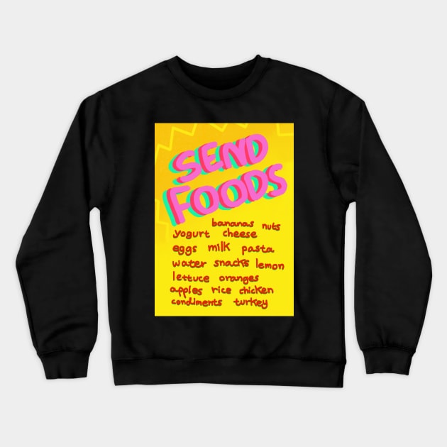 Send foods! Grocery list fridge magnet Crewneck Sweatshirt by KO-of-the-self